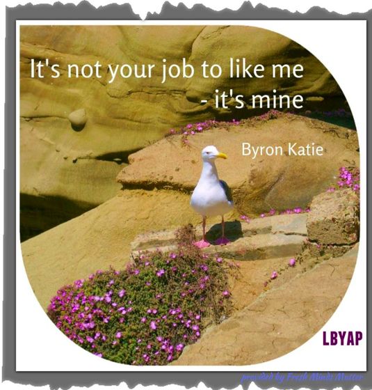 Byron Katie... like me